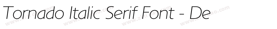 Tornado Italic Serif Font - Demo字体转换